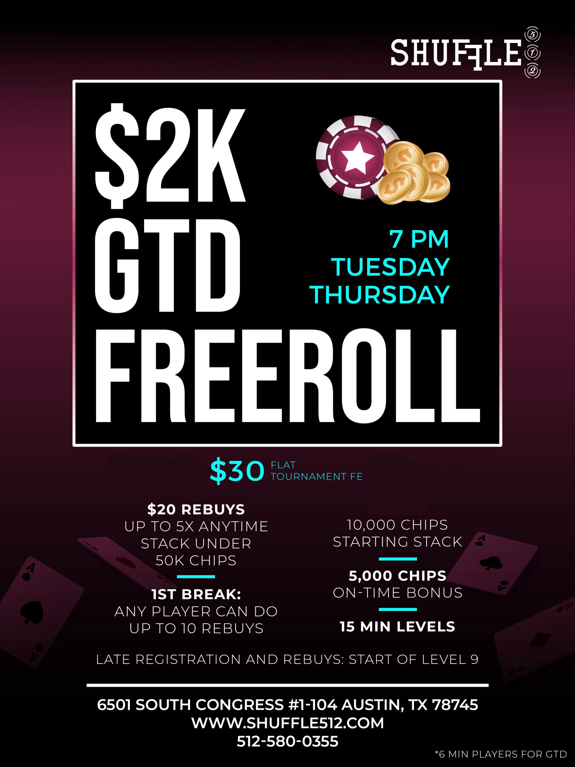 2K GTD FREEROLL Tues & Thurs